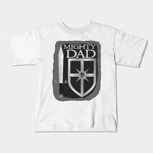 Mighty Dad Sword and Shield Kids T-Shirt